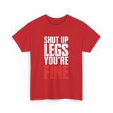 Shut Up Legs Fitness Workout T-Shirt - Red