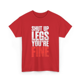 Shut Up Legs Gym Motivation T-Shirt - Red