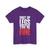 Shut Up Legs Gym Motivation T-Shirt - Purple