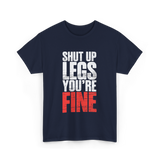 Shut Up Legs Gym Motivation T-Shirt - Navy