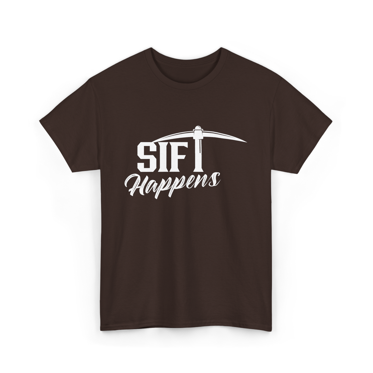 Sift Happens Sifting Gold Panning T-Shirt - Dark Chocolate