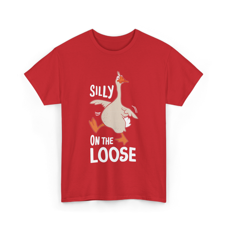 Silly On The Loose Goose T-Shirt - Red