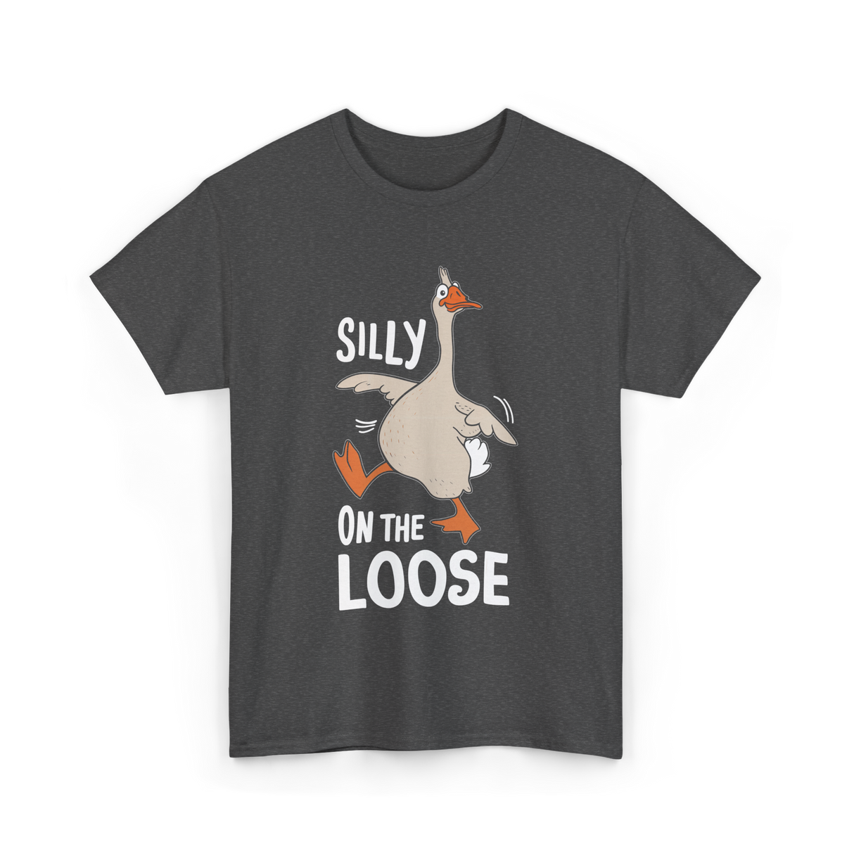 Silly On The Loose Goose T-Shirt - Dark Heather