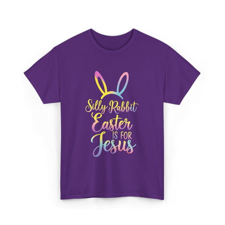 Silly Rabbit Easter Jesus T-Shirt - Purple