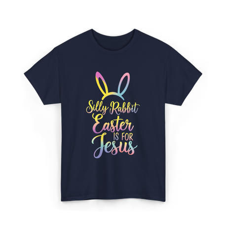 Silly Rabbit Easter Jesus T-Shirt - Navy