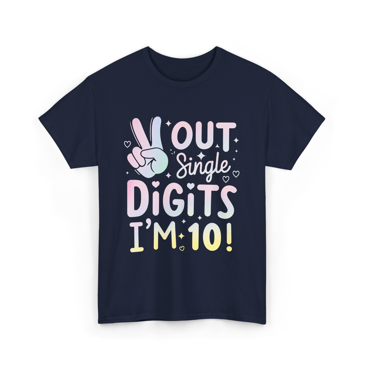 Single Digits I'm 10 Birthday T-Shirt - Navy