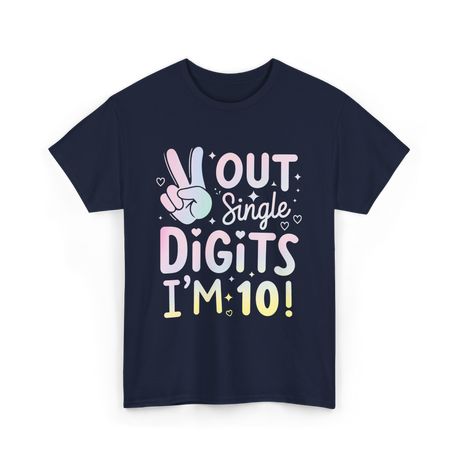 Single Digits I'm 10 Birthday T-Shirt - Navy