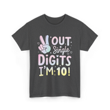 Single Digits I'm 10 Birthday T-Shirt - Dark Heather