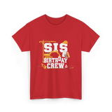 Sis Birthday Crew Birthday Party T-Shirt - Red