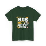 Sis Birthday Crew Birthday Party T-Shirt - Forest Green