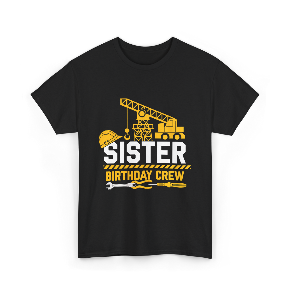 Sister Birthday Crew Construction T-Shirt - Black