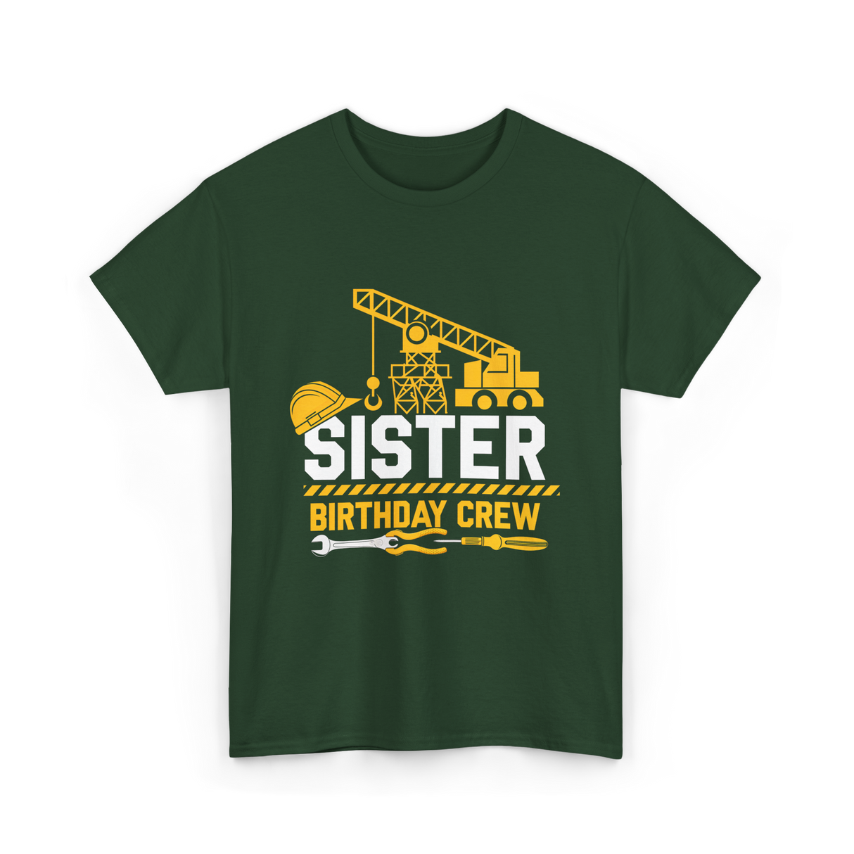 Sister Birthday Crew Construction T-Shirt - Forest Green