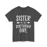 Sister of the Birthday Girl Sister T-Shirt - Dark Heather