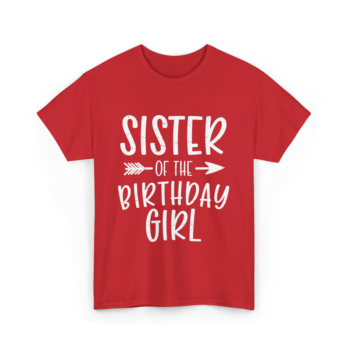 Sister of the Birthday Girl Sister T-Shirt - Red