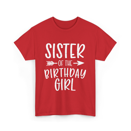 Sister of the Birthday Girl Sister T-Shirt - Red