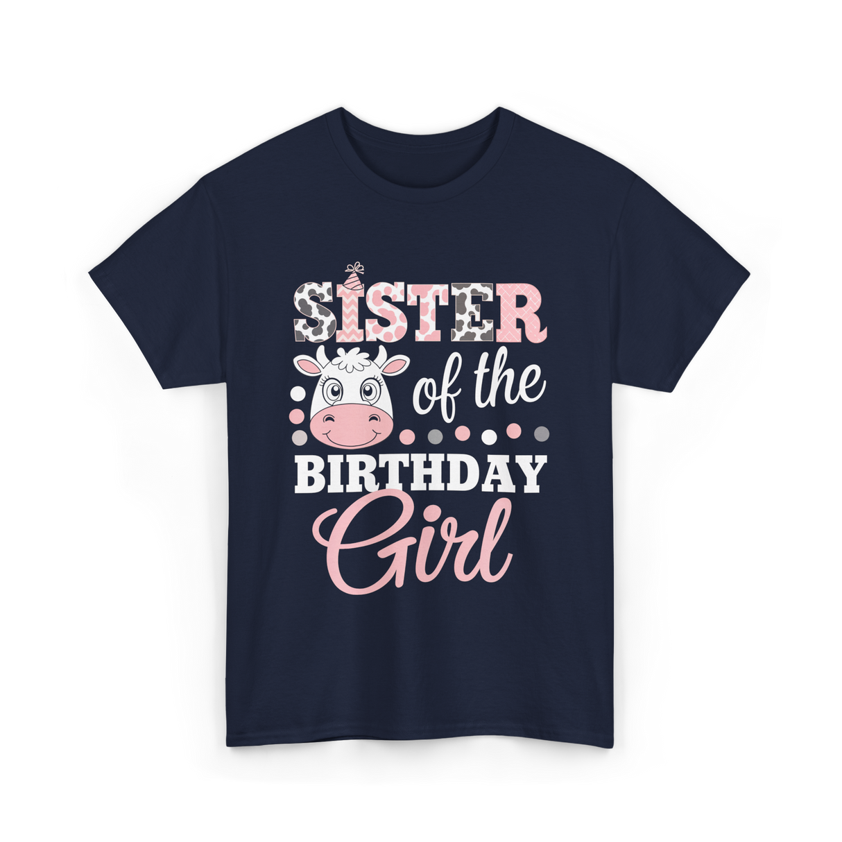 Sister of the Birthday Girl Cow T-Shirt - Navy