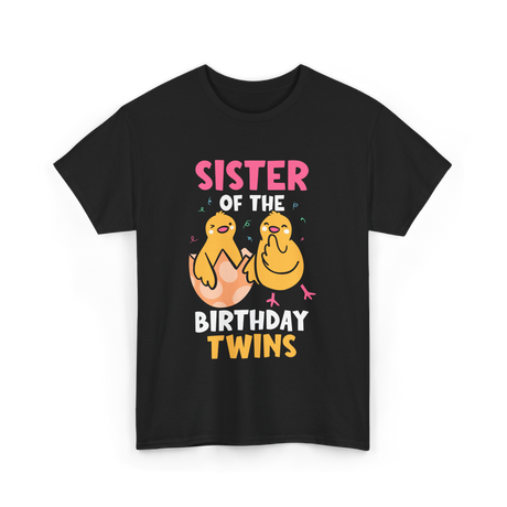 Sister of the Birthday Twins Celebrating T-Shirt - Black