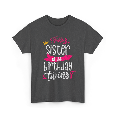 Sister of the Birthday Twins Celebration T-Shirt - Dark Heather