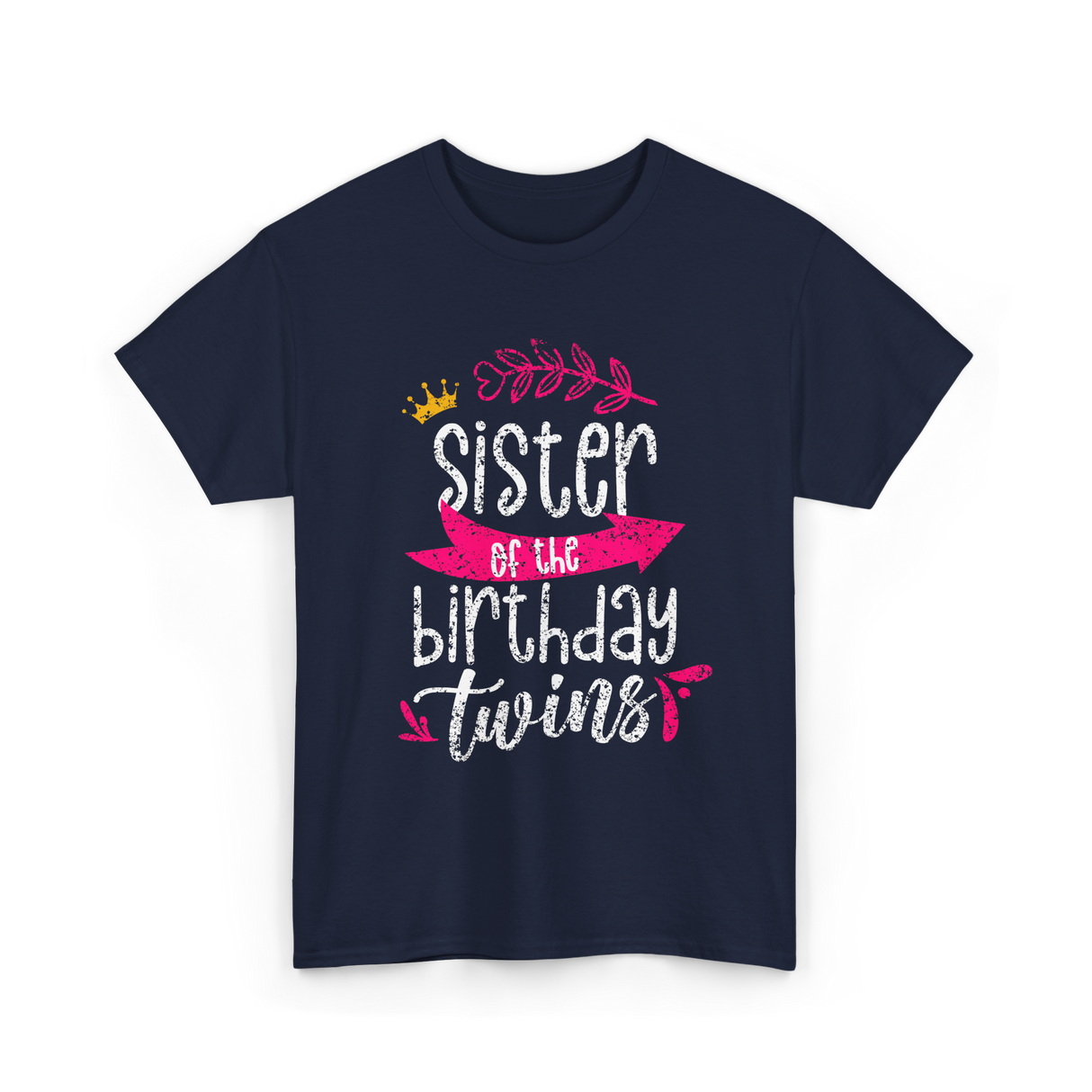 Sister of the Birthday Twins Celebration T-Shirt - Navy