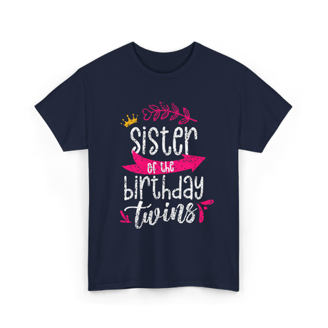 Sister of the Birthday Twins Celebration T-Shirt - Navy