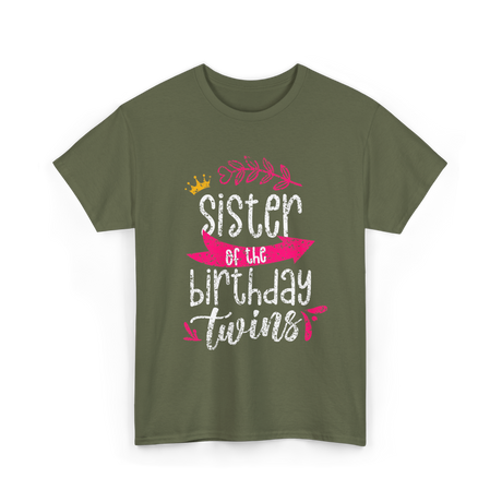 Sister of the Birthday Twins Celebration T-Shirt - Military Green