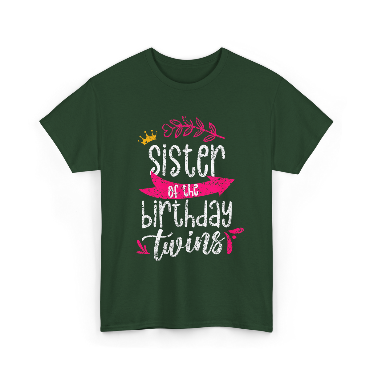 Sister of the Birthday Twins Celebration T-Shirt - Forest Green