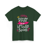 Sister of the Birthday Twins Celebration T-Shirt - Forest Green