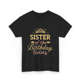 Sister of the Birthday Twins Party T-Shirt - Black