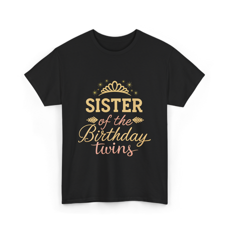 Sister of the Birthday Twins Party T-Shirt - Black