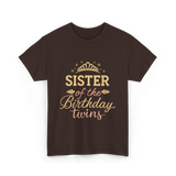 Sister of the Birthday Twins Party T-Shirt - Dark Chocolate