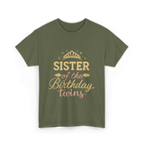 Sister of the Birthday Twins Party T-Shirt - Military Green