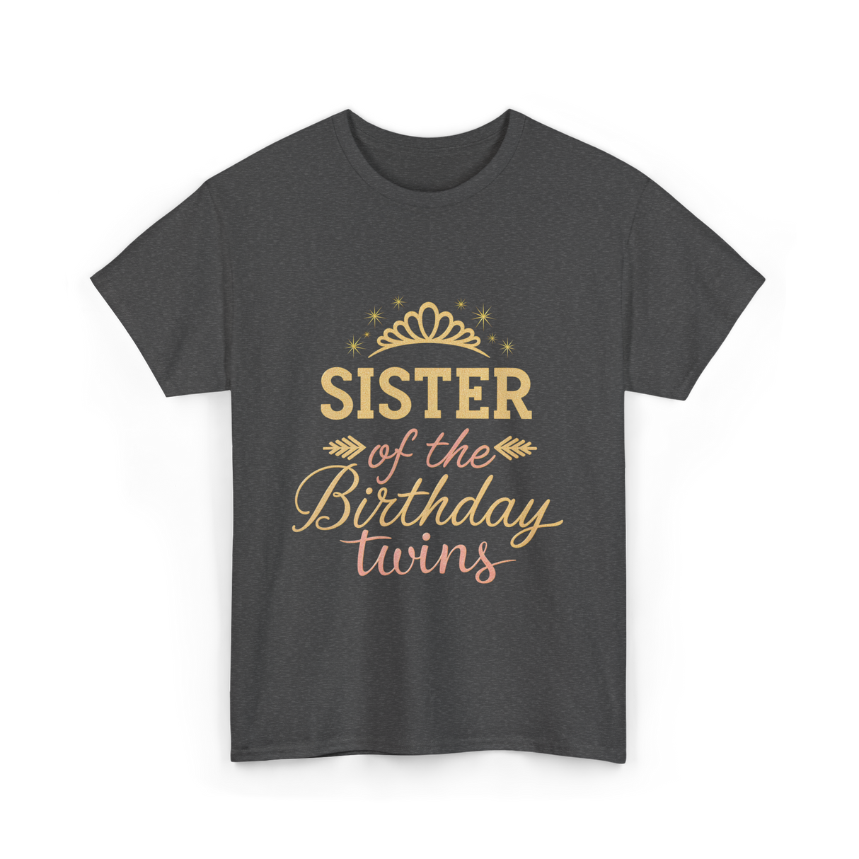 Sister of the Birthday Twins Party T-Shirt - Dark Heather