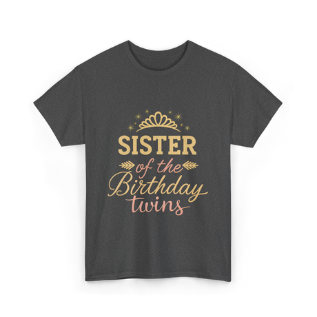 Sister of the Birthday Twins Party T-Shirt - Dark Heather