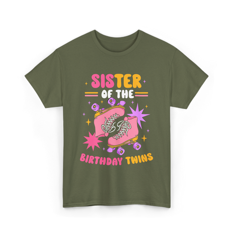 Sister of the Birthday Twins Rollerskates T-Shirt - Military Green