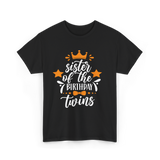 Sister Of The Birthday Twins T-Shirt - Black