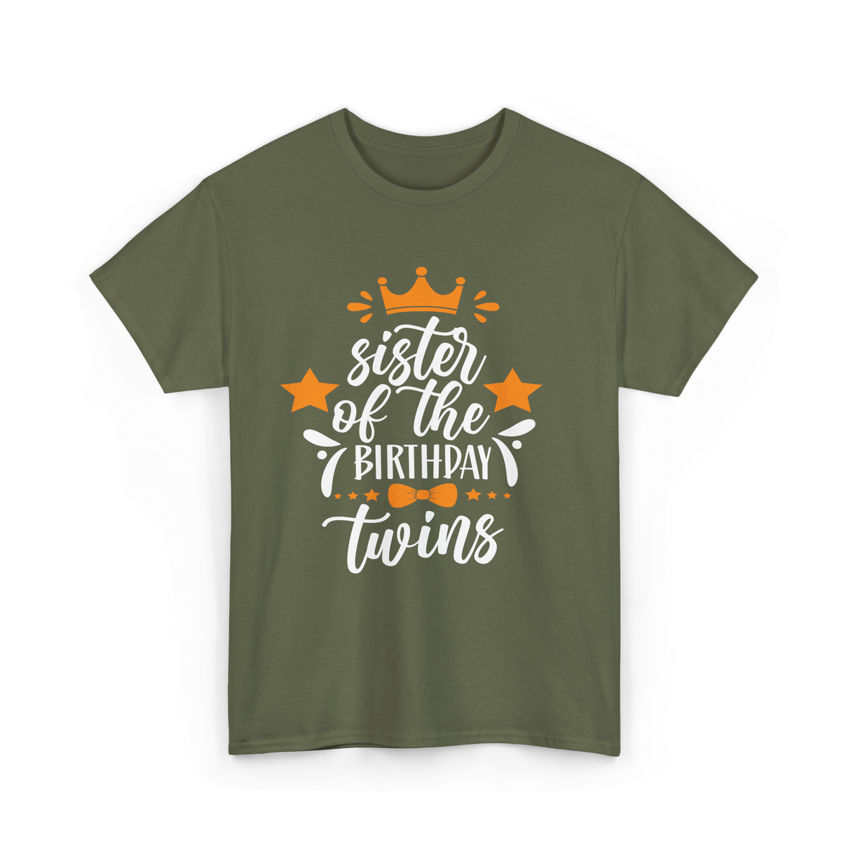 Sister Of The Birthday Twins T-Shirt - Military Green