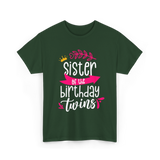 Sister of the Birthday Twins T-Shirt - Forest Green