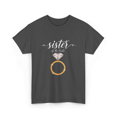 Sister of the Bride Bridal Team T-Shirt - Dark Heather