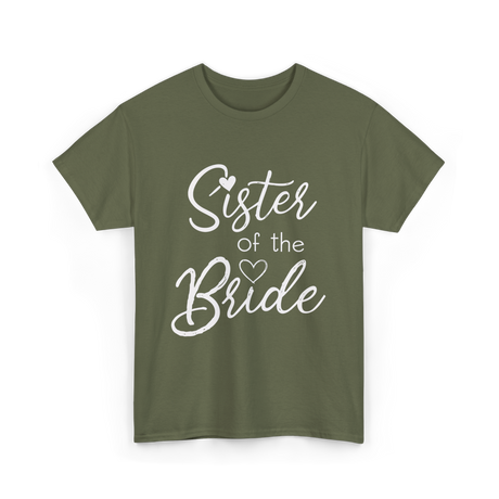 Sister of the Bride Sisterhood T-Shirt - Military Green