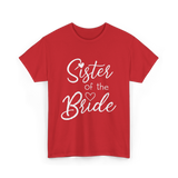 Sister of the Bride Sisterhood T-Shirt - Red