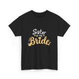 Sister of the Bride Wedding T-Shirt - Black