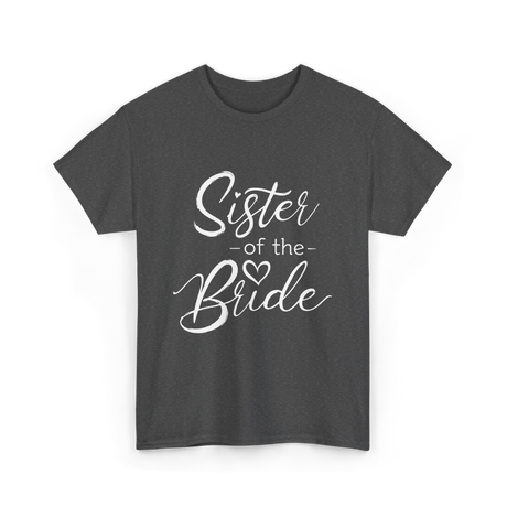 Sister of the Bride Wedding T-Shirt - Dark Heather