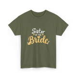 Sister of the Bride Wedding T-Shirt - Military Green