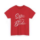 Sister of the Bride Wedding T-Shirt - Red