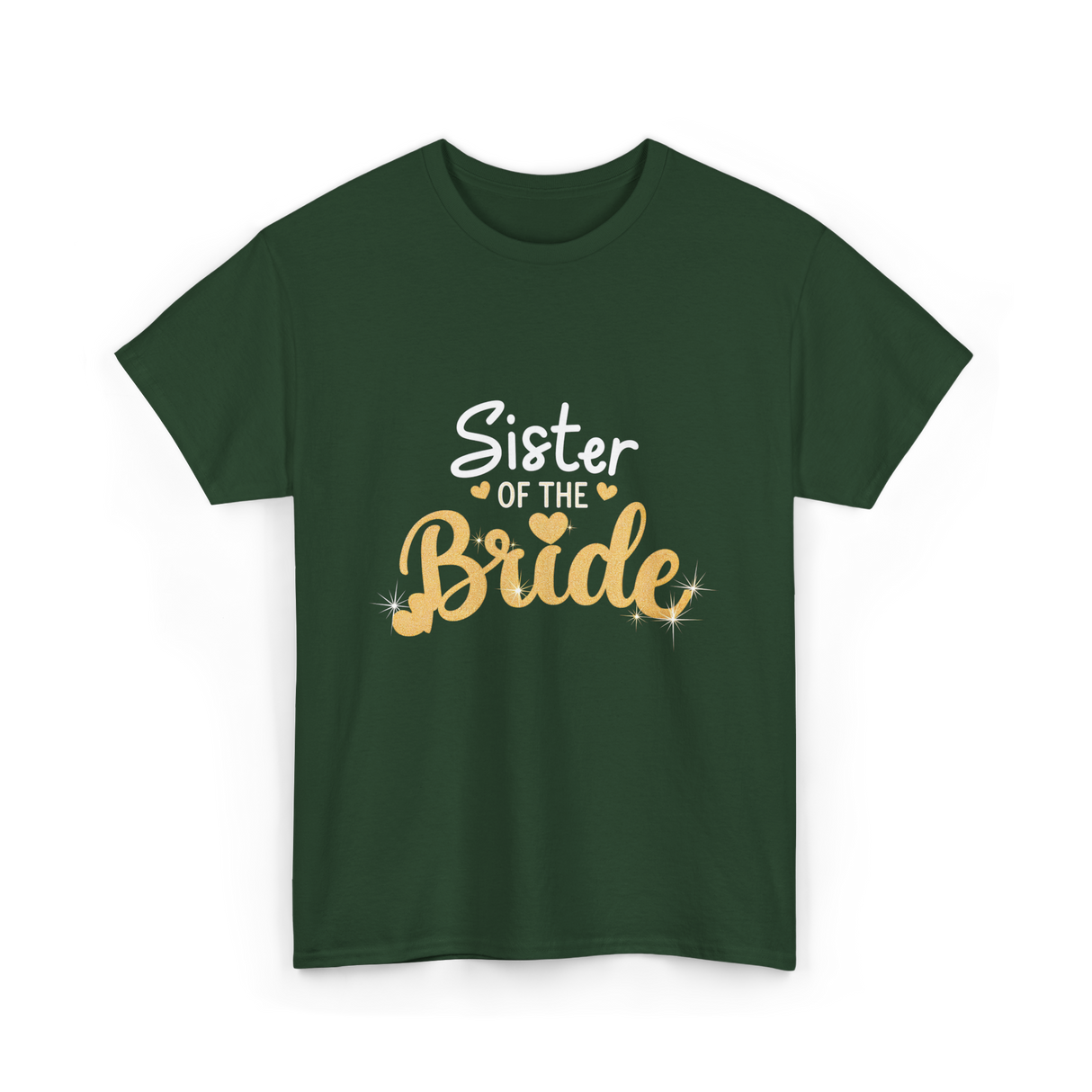 Sister of the Bride Wedding T-Shirt - Forest Green