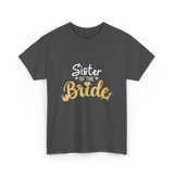 Sister of the Bride Wedding T-Shirt - Dark Heather