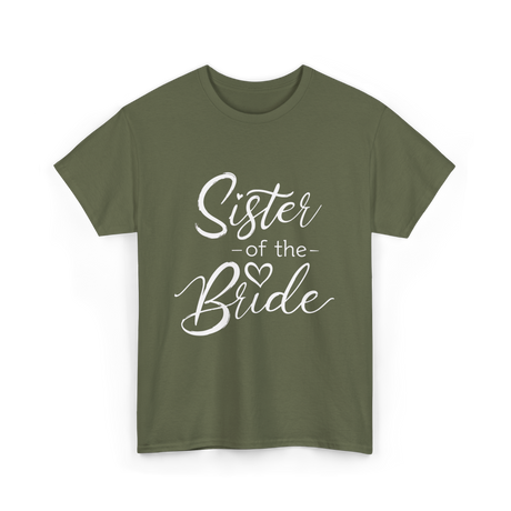 Sister of the Bride Wedding T-Shirt - Military Green