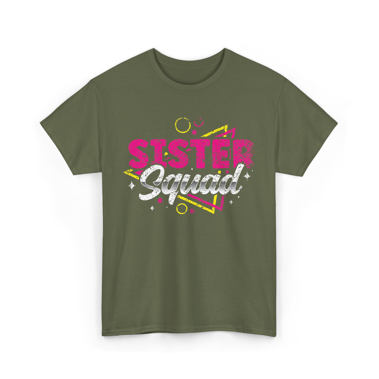 Sister Squad Friendship Sisters T-Shirt - Military Green