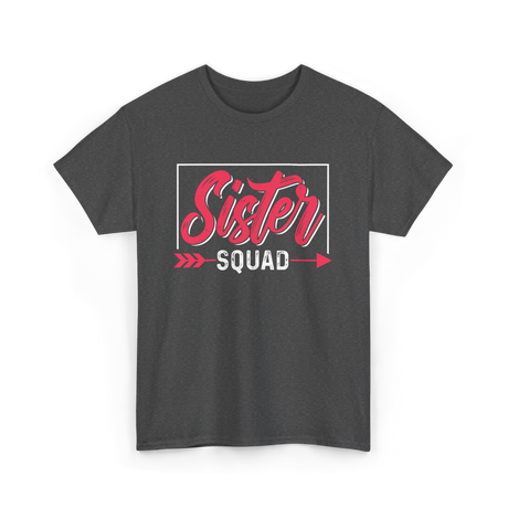 Sister Squad Friendship Sisters T-Shirt - Dark Heather