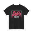 Sister Squad Friendship Sisters T-Shirt - Black